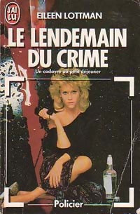 Livrenpoche : Le lendemain du crime - Eileen Lottman - Livre
