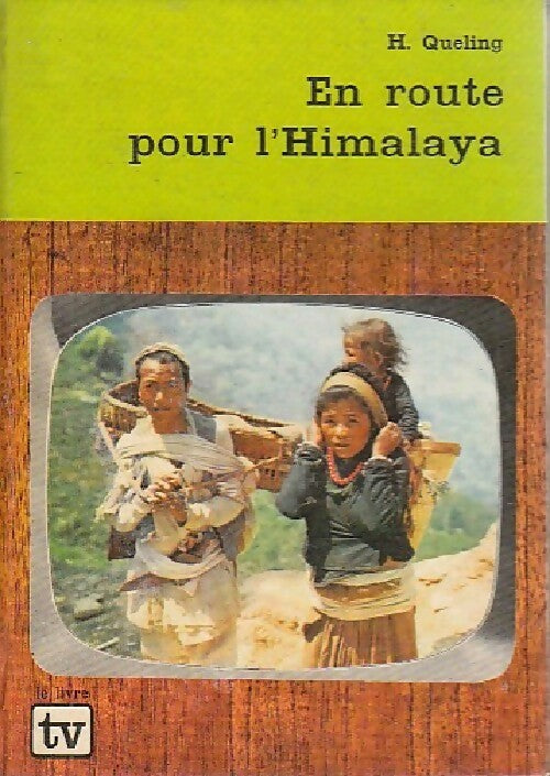 Livrenpoche : En route pour l'Himalaya - H. Queling - Livre