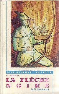La flèche noire - Robert Louis Stevenson -  Bibliothèque Juventa - Livre