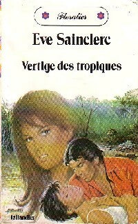 Livrenpoche : Vertige des tropiques - Eve Sainclerc - Livre