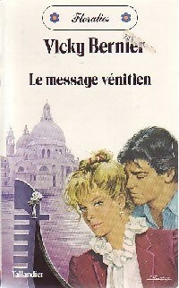 Livrenpoche : Le message vénitien - Vicky Bernier - Livre