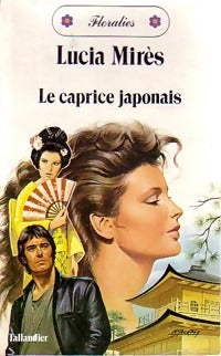 Livrenpoche : Le caprice japonais - Lucia Mirès - Livre