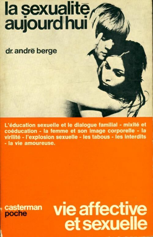 Livrenpoche : La sexualité aujourd'hui - André Berge - Livre