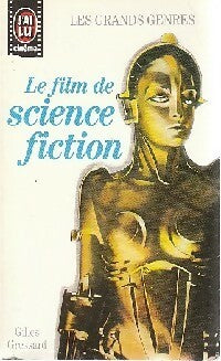 Livrenpoche : Le film de science-fiction - Gilles Gressard - Livre