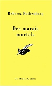 Livrenpoche : Des marais mortels - Rebecca Rothenberg - Livre
