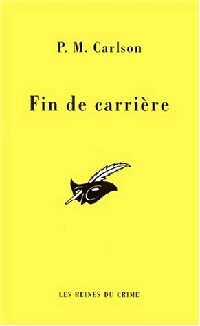 Livrenpoche : Fin de carrière - Patricia M. Carlson - Livre