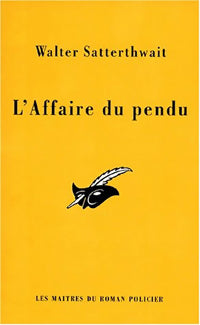 Livrenpoche : L'affaire du pendu - Walter Satterthwait - Livre