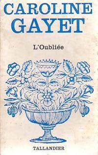 Livrenpoche : L'oubliée - Caroline Gayet - Livre