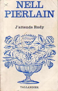 J'attends Rudy - Nell Pierlain - Livre
