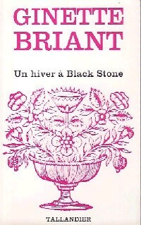 Livrenpoche : Un hiver à Black Stone - Ginette Briant - Livre