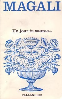 Un jour tu sauras... - Magali - Livre