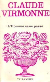 L'homme sans passé - Claude Virmonne - Livre