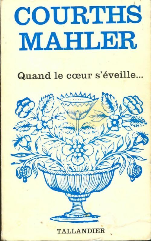 Livrenpoche : Quand le coeur s'éveille - Hedwig Courths-Mahler - Livre
