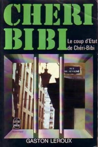 Livrenpoche : Chéri-Bibi - Le coup d'Etat de Chéri-Bibi - Gaston Leroux - Livre