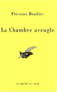 La chambre aveugle - Florence Bouhier - Livre