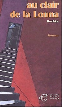 Livrenpoche : Au clair de la Louna - Kochka - Livre