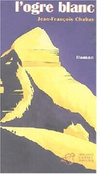 Livrenpoche : L'ogre blanc - Jean-François Chabas - Livre