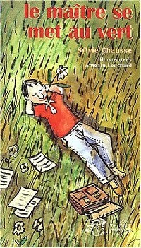 Livrenpoche : Le maître se met au vert - Sylvie Chausse - Livre