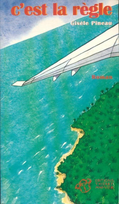 Livrenpoche : C'est la règle - Gisèle Pineau - Livre