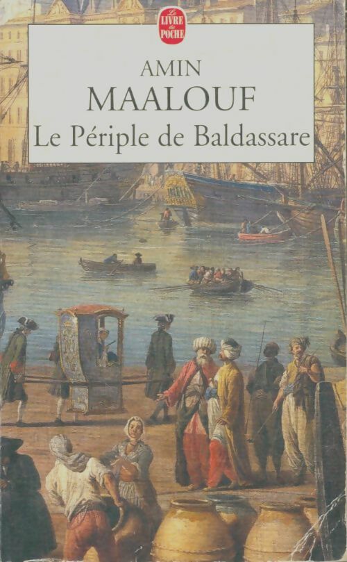 Le périple de Baldassare - Amin Maalouf -  Le Livre de Poche - Livre