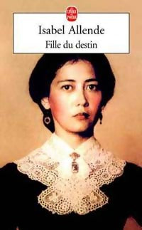 Livrenpoche : Fille du destin - Isabel Allende - Livre