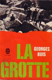 La Grotte - Georges Buis -  Le Livre de Poche - Livre
