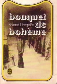 Livrenpoche : Bouquet de bohème - Roland Dorgelès - Livre