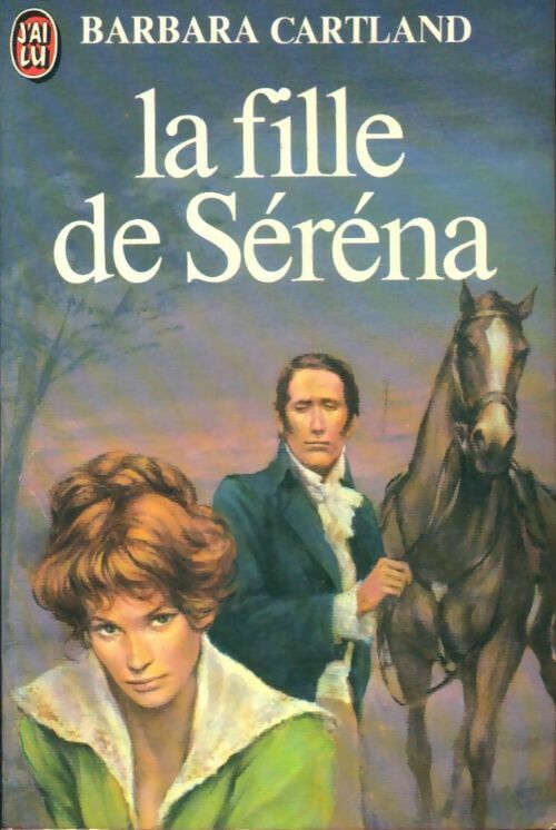 Livrenpoche : La fille de Séréna (Duel en héritage) - Barbara Cartland - Livre