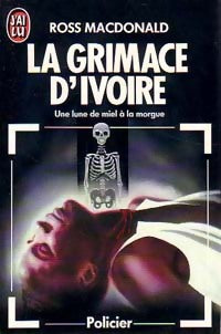 Livrenpoche : La grimace d'ivoire - John-Ross MacDonald - Livre