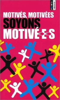 Livrenpoche : Motivé-e-s, motivé-e-s, soyons motivé-e-s - Collectif - Livre