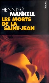 Livrenpoche : Les morts de la Saint-Jean - Henning Mankell - Livre