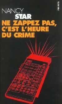 Livrenpoche : Ne zappez pas, c'est l'heure du crime - Nancy Star - Livre