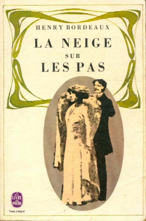 Livrenpoche : La neige sur les pas - Henri Bordeaux - Livre