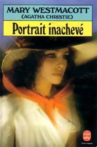 Livrenpoche : Portrait inachevé - Mary Westmacott - Livre