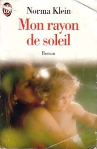 Livrenpoche : Mon rayon de soleil - Norma Klein - Livre