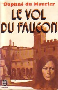 Livrenpoche : Le vol du faucon - Daphne Du Maurier - Livre