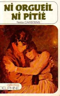 Livrenpoche : Ni orgueil ni pitié - Netta Carstens - Livre