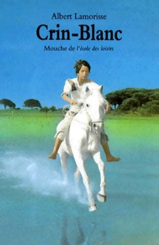 Livrenpoche : Crin-Blanc - Albert Lamorisse - Livre