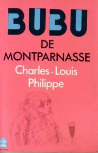 Bubu de Montparnasse - Charles-Louis Philippe -  Le Livre de Poche - Livre