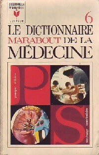Livrenpoche : Le dictionnaire marabout de la médecine Tome VI - Collectif - Livre