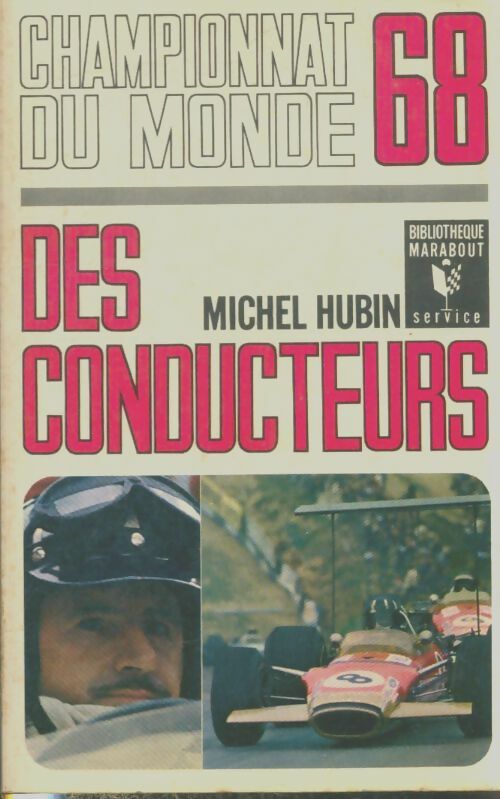 Livrenpoche : Championnat du Monde 68 des conducteurs - Michel Hubin - Livre