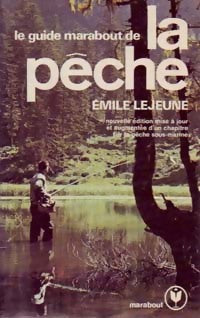 Livrenpoche : Le guide Marabout de la pêche - Emile Lejeune - Livre