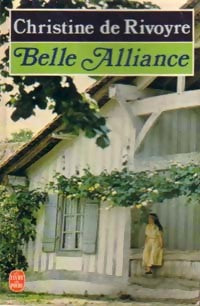 Belle alliance - Christine De Rivoyre -  Le Livre de Poche - Livre