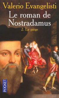 Livrenpoche : Le roman de Nostradamus Tome II : Le piège - Valerio Evangelisti - Livre