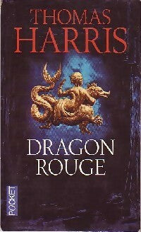 Dragon rouge - Thomas Harris ; Thomas Harris -  Pocket - Livre