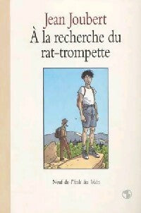 Livrenpoche : A la recherche du rat-trompette - Jean Joubert - Livre
