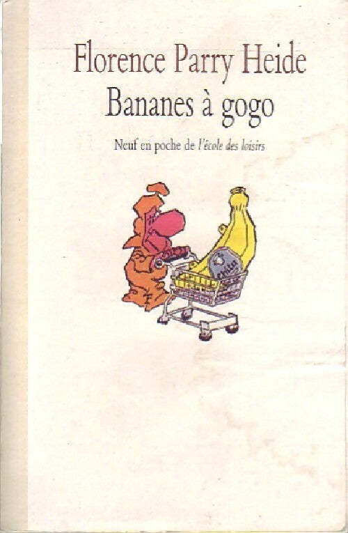 Livrenpoche : Bananes à gogo - Florence Parry-Heide - Livre