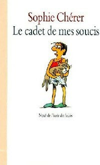 Livrenpoche : Le cadet de mes soucis - Sophie Chérer - Livre