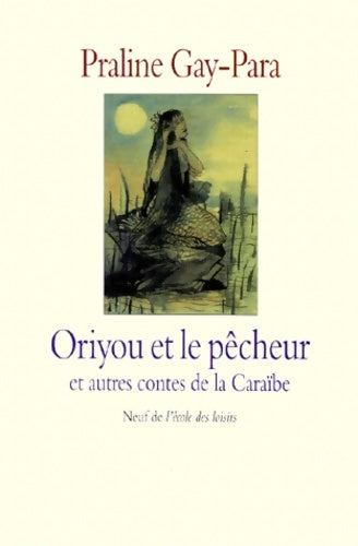 Livrenpoche : Contes de la Caraïbe - Praline Gay-Para - Livre