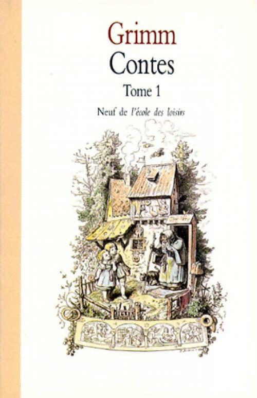 Livrenpoche : Contes Tome I - Jacob Grimm, Wilhelm Grimm - Livre